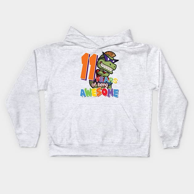 Cool & Awesome 11th Birthday Gift, T-Rex Dino Lovers, 11 Years Of Being Awesome, Gift For Kids Boys Kids Hoodie by Art Like Wow Designs